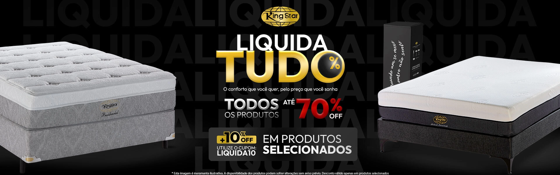 Liquida tudo King Star!