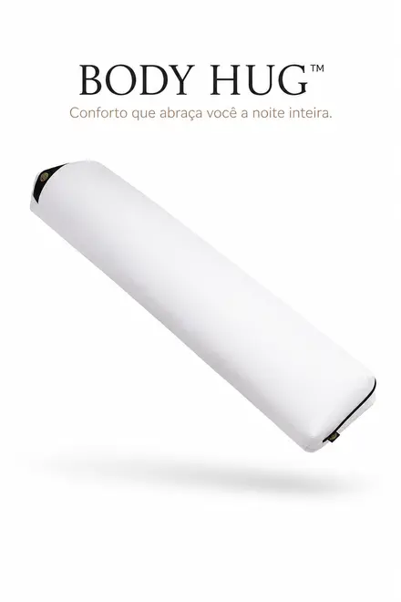 BODY HUG Conforto que abraca voce a noite inteira