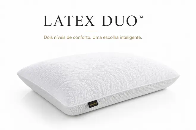 LATEX DUO Dois níveis de conforto e Uma escolha inteligente